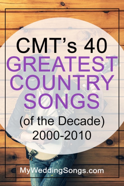cmt's greatest songs of the decade 2000-2010