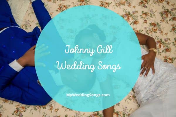 Johnny Gill Wedding Love Songs