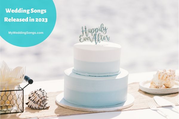 Wedding Songs Released in 2023