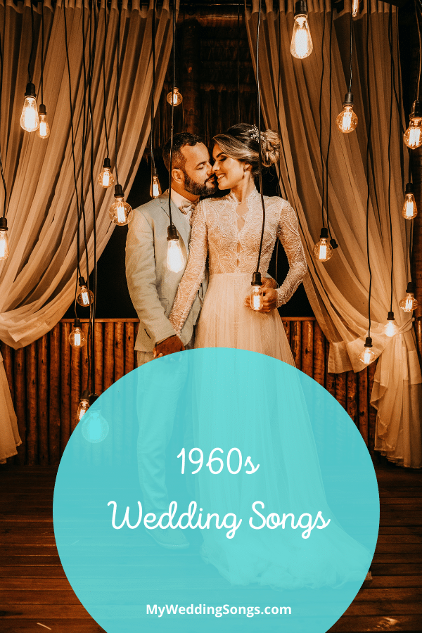 1960s Wedding Songs