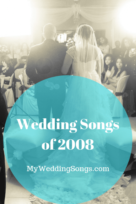 2008 wedding songs