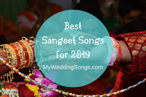 best sangeet songs 2019