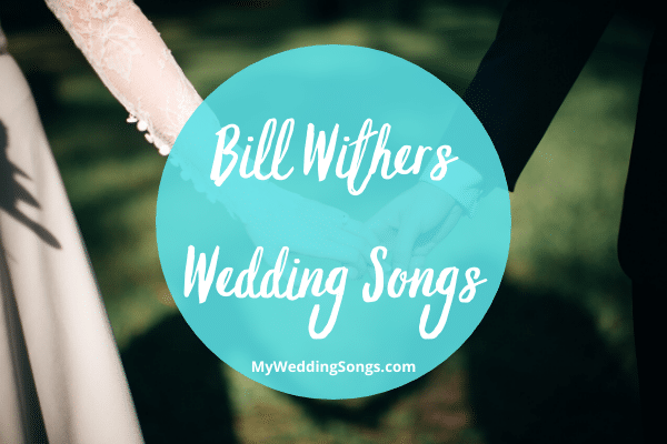 Bill Withers Love Songs