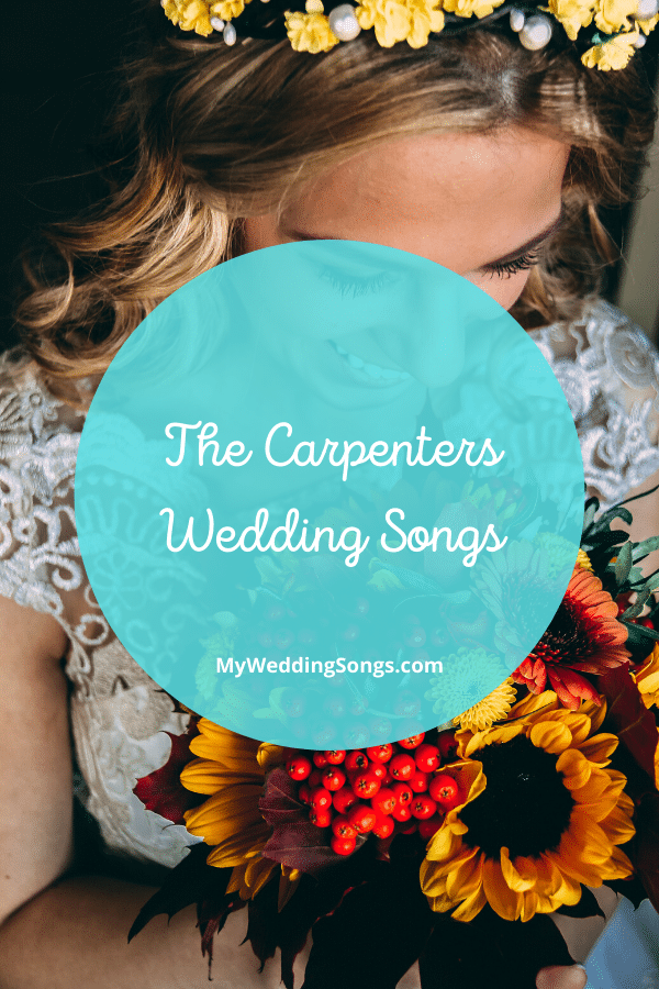 The Carpenters wedding songs