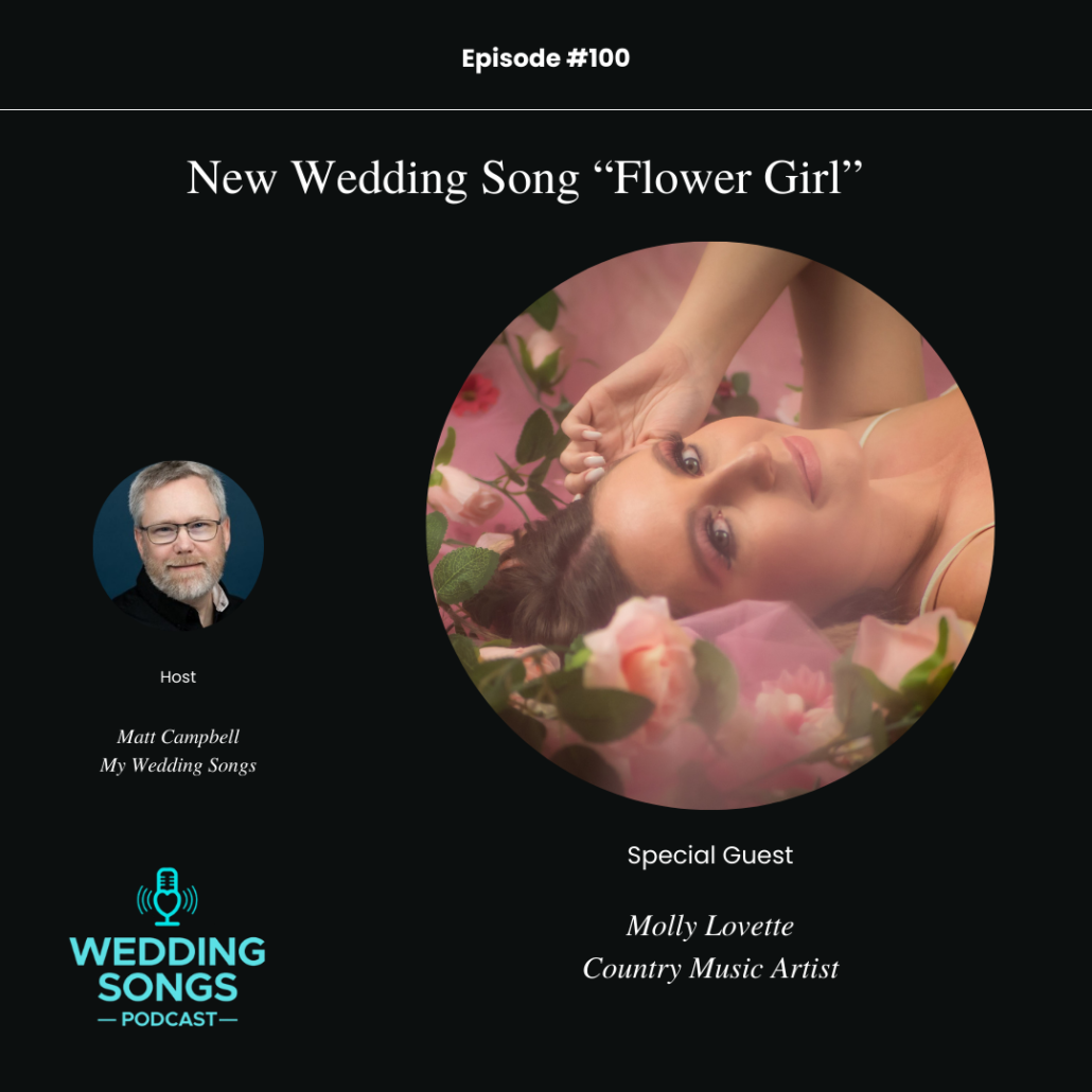 Wedding Songs Podcast e100 with Molly Lovette