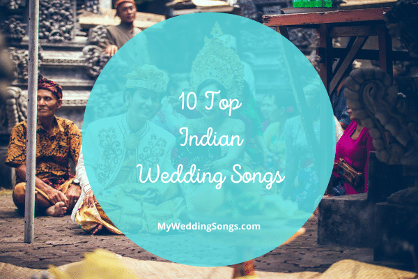 10 top Indian wedding songs