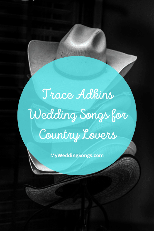 Trace Adkins Songs