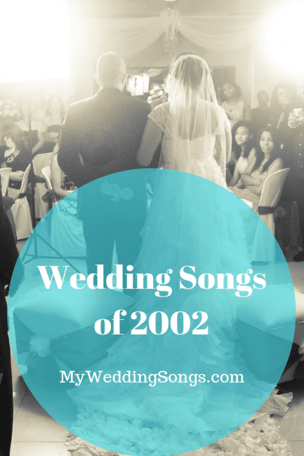 weddings songs of 2002